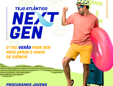 Tejo Atlântico NextGen: Ganha Experiência Profissional nas tuas Férias 